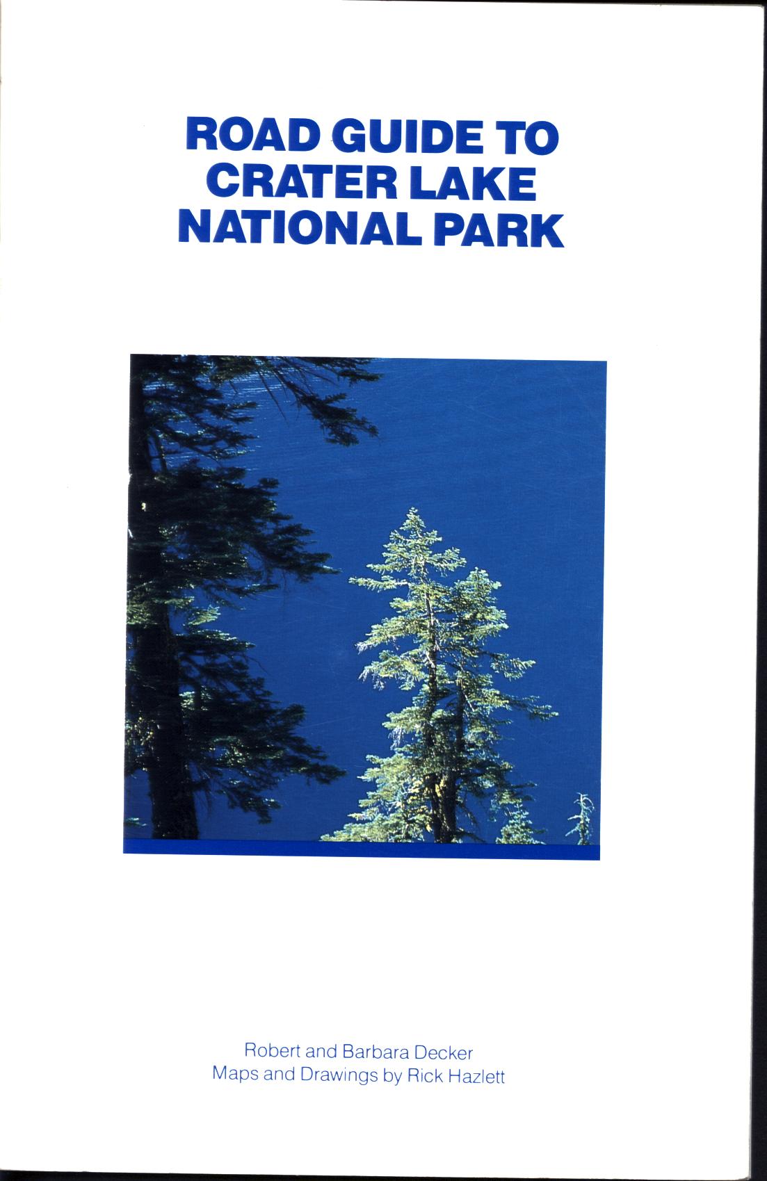 ROAD GUIDE TO CRATER LAKE NATIONAL PARK. 